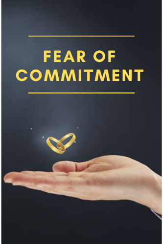 Are You Suffering From The Fear Of Commitment