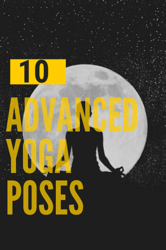 10 Advanced Yoga Poses