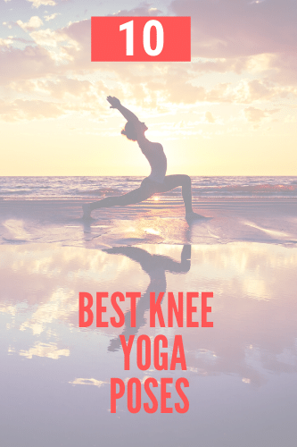 10 Best Knee Friendly Yoga Poses