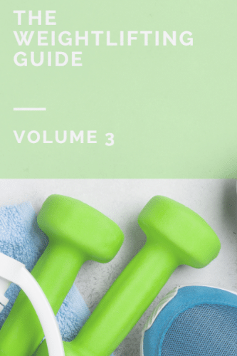 The Weightlifting Guide Volume 3