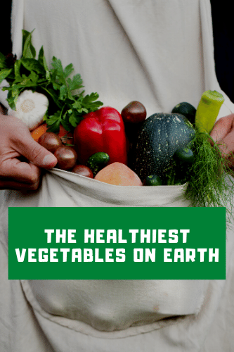 The Healthiest Vegetables On Earth