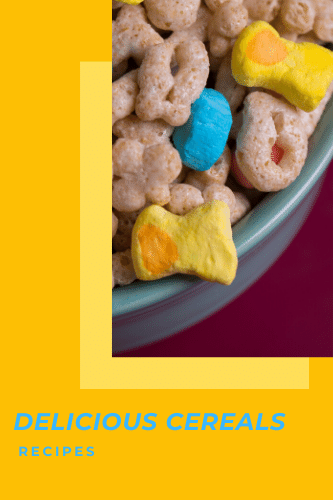 Delicious Cereals Recipes