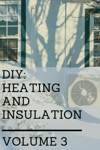 Diy Heating And Insulation Number Three