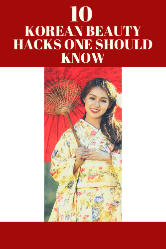 10 Korean Beauty Hacks One Should Know