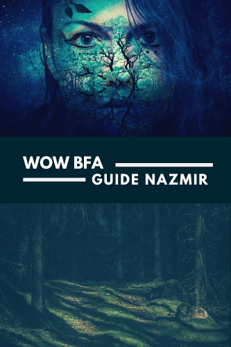 Wow Bfa Zone Guide Nazmir