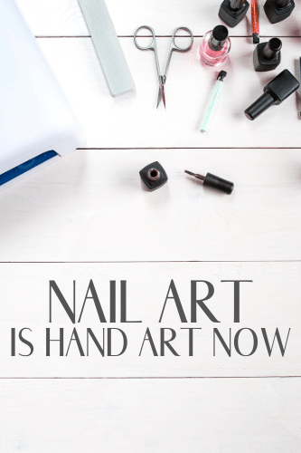 Nail Art Is Hand Art Now